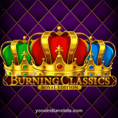 Burning Classics Royal Edition